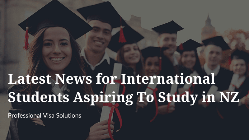 Latest News for International Students Aspiring to Study in NZ