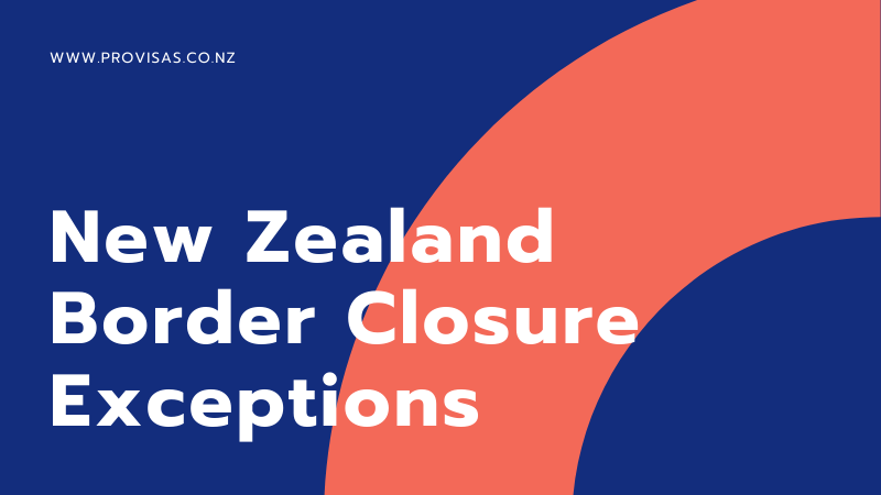 New Zealand Border Closure Exceptions – All You Need to Know
